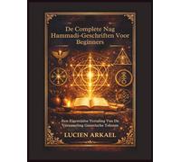 De Complete Nag Hammadi-Geschriften Voor Beginners: Een Eigentijdse Vertaling Van De Verzameling Gnostische Teksten