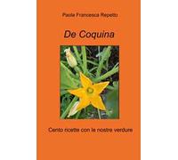 De Coquina. Cento ricette con le nostre verdure