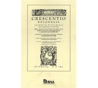 De' Crescenzi Pietro - Delle cose appartenenti a bisogni et a comodi della villa