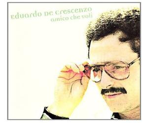 De Crescenzo, Eduardo - Amico Che Voli