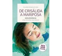 De crisálida a mariposa: Adolescencia, una mirada sin miedo