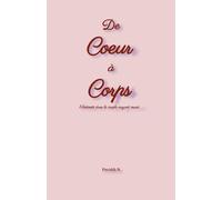 De Cœur à Corps - l'Intimité dans le couple croyant marié