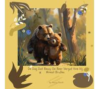 De Dag Dat Benny De Beer Vergat Hoe Hij Moest Brullen