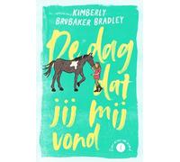 De dag dat jij mij vond