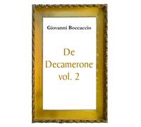 De Decamerone vol. 2 di Giovanni Boccaccio, 2017, Youcanprint