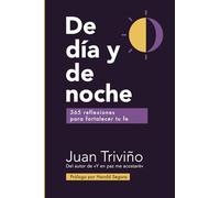 De día y de noche: 365 reflexiones para fortalecer tu fe.
