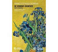 De dignitate hominis. Scritti di bioetica