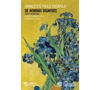 De dignitate hominis. Scritti di bioetica - Casavola Francesco Paolo