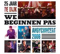 DE DIJK - WE BEGINNEN PAS -25 JAAR. (2 CD)