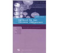 De dood in het Chinese restaurant: een moord met vele verhalen