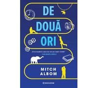 De doua ori - Mitch Albom, Editie in limba romana