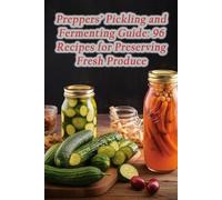 de Dumpling House Preppers' Pickling and Fermenting Guide (Tascabile)