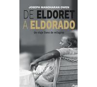 DE ELDORET A ELDORADO: Un viaje lleno de milagros