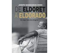 DE ELDORET A ELDORADO: Un viaje lleno de milagros
