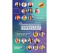 De Emprendedora a Empresaria - Puerto Rico: Descubre cómo alcanzar el éxito desde cero