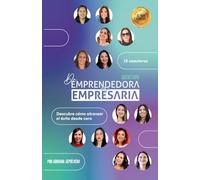 De Emprendedora a Empresaria - Querétaro: Descubre cómo alcanzar el éxito desde cero