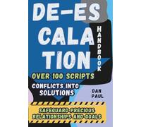 De-escalation Handbook: Turning Conflicts Into Solutions