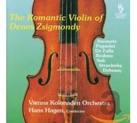 De Falla/ Brahms/ Suk/ Hagen/ Vienna Kolonaden - Romantic Violin Of Denes Zsigmondy