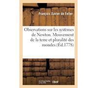 de Feller-F Observations philosophiques. Les systèmes de Newton. Mou (Tascabile)