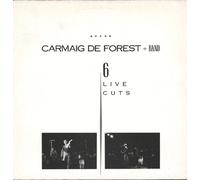 DE FOREST,CARMAIG - 6 Live Cuts