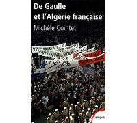 De Gaulle et l'Algérie française 1958-1962
