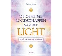 De geheime boodschappen van het licht - Boek en orakelkaarten: Boek en orakelkaarten