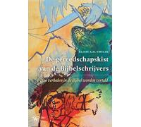 De gereedschapskist van de Bijbelschrijvers: Hoe verhalen in de Bijbel worden verteld