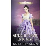 De gezelschapsdame en de graaf: Een historische romance