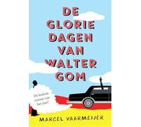 De gloriedagen van Walter Gom