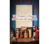 de Gourmet Grills The Prepper's Pantry (Tascabile)