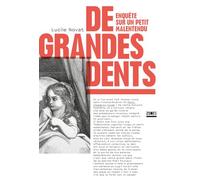 De grandes dents: Enquête sur un petit malentendu - Suivi de Barbie-Bleue, un conte dont vous êtes le Perrault