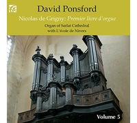 De Grigny/ Ponsford - French Organ Music From The Golden Age 5