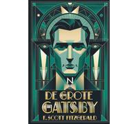 De grote Gatsby: Roman over rijkdom, illusie en de Amerikaanse droom