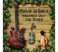 PHILIP DEGRUY - Innuendo Out the Other