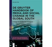 De Gruyter Handbook of Media and Social Change in the Global South