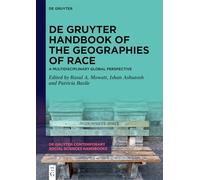 De Gruyter Handbook of the Geographies of Race: A Multidisciplinary Global Perspective