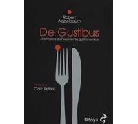 De Gustibus. Alla ricerca dell'esperienza gastronomica