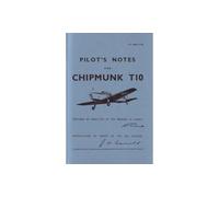 De Havilland Chipmunk T10 -pilot's Notes: Air Ministry Pilot's Notes