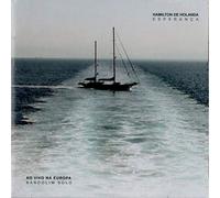 De Holanda, Hamilton - Esperanca Ao Vivo Na Europa