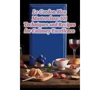 de Hotpot Heaven Le Cordon Bleu Masterclass (Tascabile)