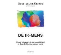 De Ik-mens: De vorming van de persoonlijkheid in de ontwikkeling van de mens: 8