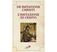 De imitatione Christi-L'imitazione di Cristo. Testo latino a fronte