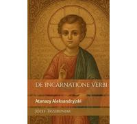 De Incarnatione Verbi: Atanazy Aleksandryjski