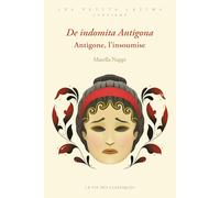 De indomita Antigona: Antigone, l’insoumise