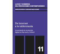 De internet a la tabletmanía: Anunciando la revolución digital en Harvard y Oxford