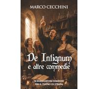 De Intignum e altre commedie: Sceneggiature comiche per il teatro di strada
