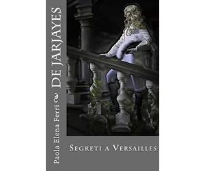 De Jarjayes: Segreti a Versailles