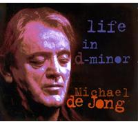 Michael De Jong Life in D-minor (CD) Album