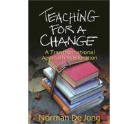 De Jong N Teaching for a Change (Tascabile)