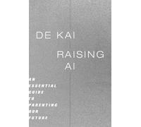 De Kai Raising AI (Copertina rigida)